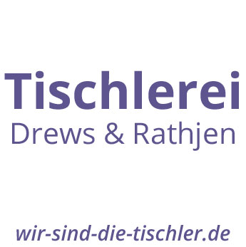 Tischlerei Drews & Rathjen GmbH